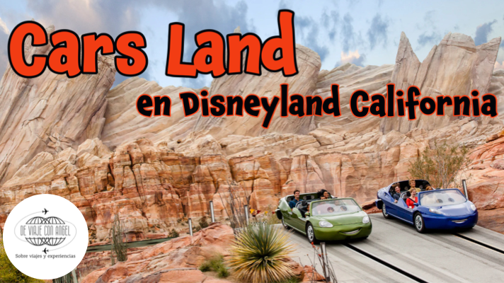 Cars Land en Disneyland&nbsp;California