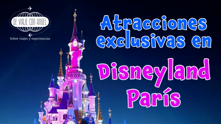 Atracciones exclusivas en Disneyland&nbsp;París
