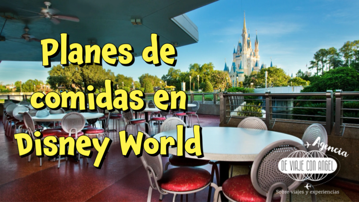 Planes de comidas en Walt Disney&nbsp;World